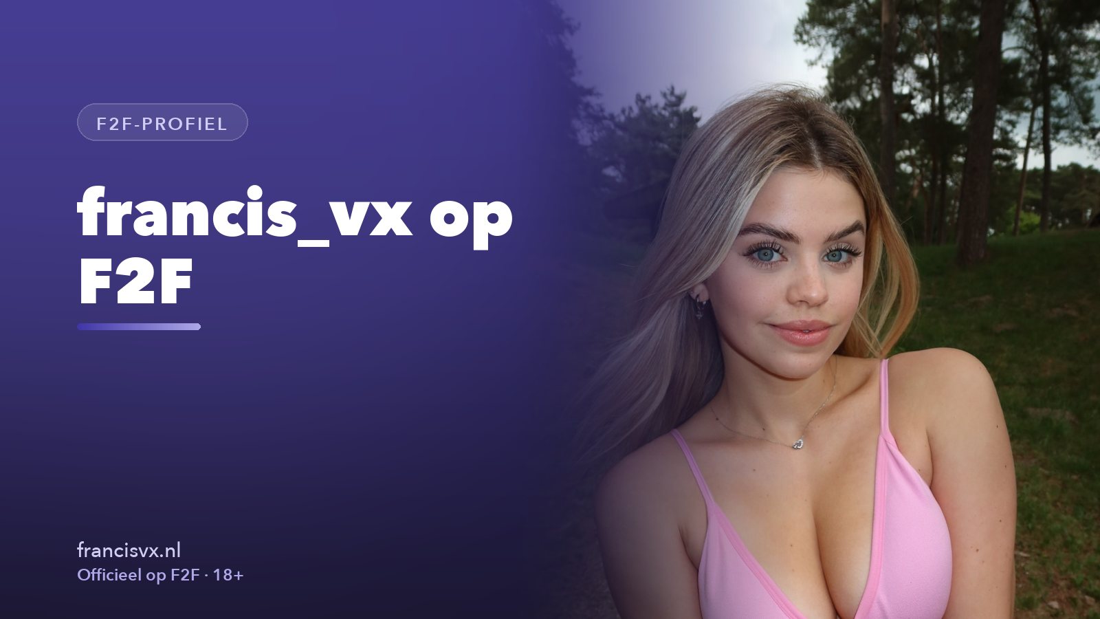francis_vx op F2F: dit vind je op haar profiel